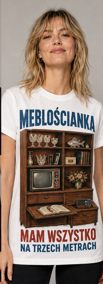 T-shirt PRL – Meblościanka: Mam wszystko na trzech metrach